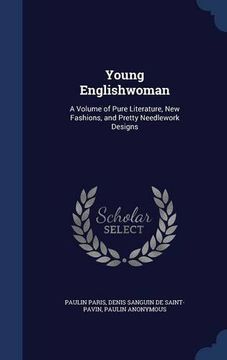 portada Young Englishwoman: A Volume of Pure Literature, New Fashions, and Pretty Needlework Designs