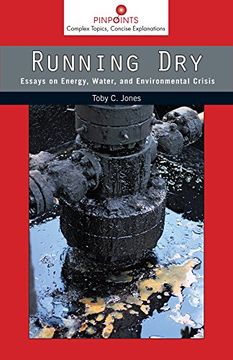 portada Running Dry: Essays On Energy, Water, And Environmental Crisis (pinpoints) (en Inglés)
