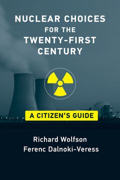 portada Nuclear Choices for the Twenty-First Century: A Citizen's Guide (en Inglés)