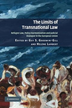 portada The Limits of Transnational Law: Refugee Law, Policy Harmonization and Judicial Dialogue in the European Union (en Inglés)