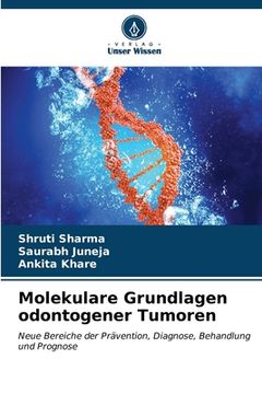 portada Molekulare Grundlagen odontogener Tumoren (en Alemán)