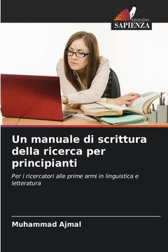 portada Un manuale di scrittura della ricerca per principianti (en Italiano)