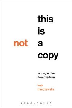 portada This is not a Copy: Writing at the Iterative Turn (en Inglés)