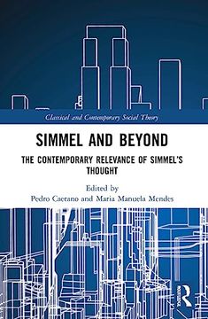 portada Simmel and Beyond (Classical and Contemporary Social Theory) (en Inglés)