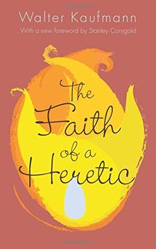 portada The Faith of a Heretic (en Inglés)