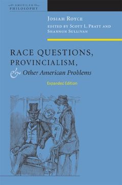 portada Race Questions, Provincialism, and Other American Problems: Expanded Edition (American Philosophy) (en Inglés)