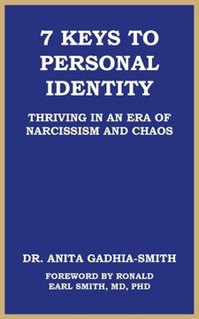 portada 7 Keys to Personal Identity: Thriving in an Era of Narcissism and Chaos (en Inglés)