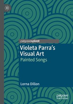 portada Violeta Parra's Visual Art: Painted Songs (en Inglés)