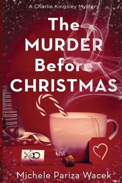 portada The Murder Before Christmas: 1 (Charlie Kingsley Mysteries) (en Inglés)