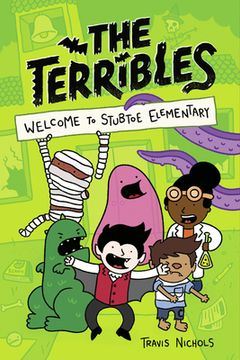 portada The Terribles #1: Welcome to Stubtoe Elementary (in English)