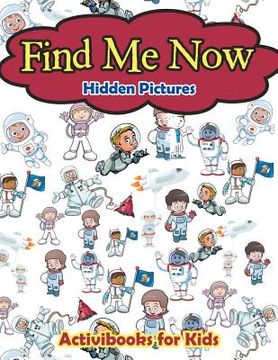 portada Find Me Now -- Hidden Pictures (en Inglés)