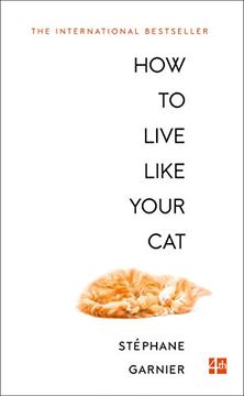 portada How to Live Like Your cat (en Inglés)