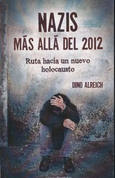 portada Nazis, una Historia Secreta: Mas Alla del 2012