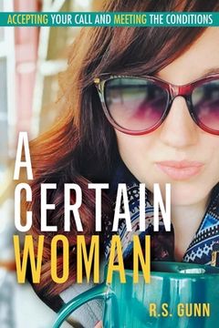 portada A Certain Woman: Accepting Your Call and Meeting the Conditions