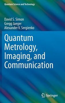 portada Quantum Metrology, Imaging, and Communication (en Inglés)