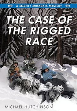 portada The Case of the Rigged Race (a Mighty Muskrats Mystery 2022, 4) 