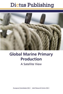 portada Global Marine Primary Production: A Satellite View (in English)