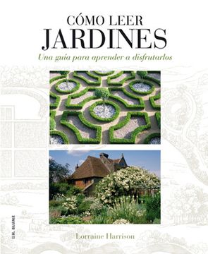 portada Cómo Leer Jardines: Una Guía Para Entender los Jardines