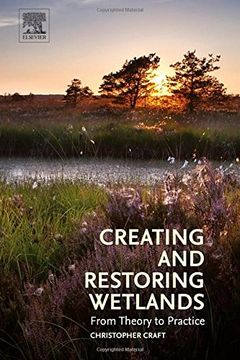 portada Creating and Restoring Wetlands: From Theory to Practice