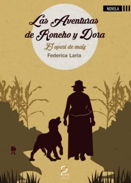 portada Las Aventuras de Roncho y Dora y el Opari de Maíz (in Spanish)