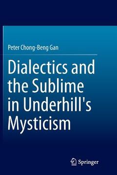 portada Dialectics and the Sublime in Underhill's Mysticism (en Inglés)