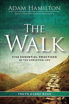 portada The Walk Youth Study Book: Five Essential Practices of the Christian Life (en Inglés)