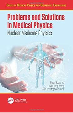 portada Problems and Solutions in Medical Physics: Nuclear Medicine Physics (en Inglés)