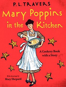 portada Mary Poppins in the Kitchen: A Cookery Book With a Story (en Inglés)