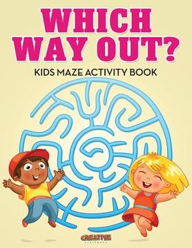portada Which Way Out? Kids Maze Activity Book (en Inglés)
