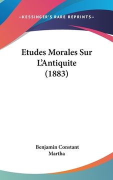 portada Etudes Morales Sur L'Antiquite (1883) (en Francés)