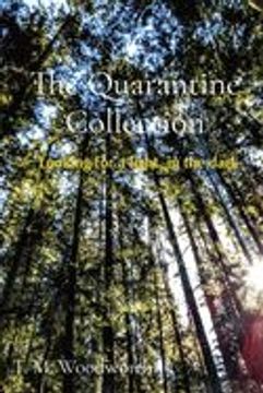 portada The Quarantine Collection: Looking for a Light, in the Dark (en Inglés)