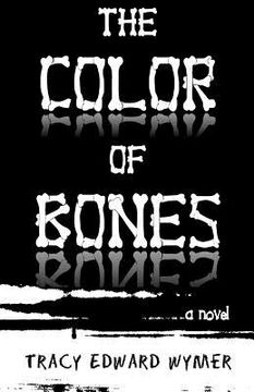 portada the color of bones (en Inglés)