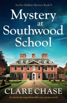 portada Mystery at Southwood School: An Absolutely Unputdownable Cozy Mystery Novel (an eve Mallow Mystery) 