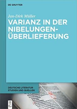 portada Varianz die Nibelungenfragmente Überlieferung und Poetik des Nibelungenliedes im Übergang von Mündlichkeit zu Schriftlichkeit (in German)