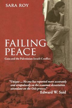 portada Failing Peace: Gaza and the Palestinian-Israeli Conflict 