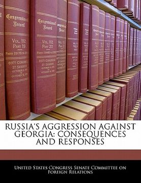 portada russia's aggression against georgia: consequences and responses (en Inglés)