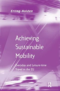 portada Achieving Sustainable Mobility: Everyday and Leisure-Time Travel in the Eu