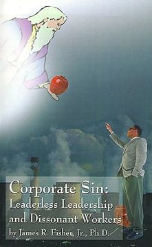 portada corporate sin: leaderless leadership and dissonant workers (en Inglés)