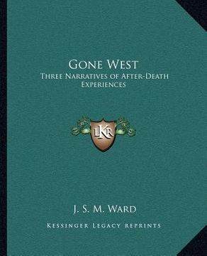 portada gone west: three narratives of after-death experiences (en Inglés)