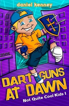 portada Dart Guns At Dawn (en Inglés)