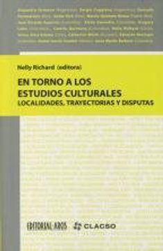 portada En Torno a los Estudios Culturales. Localidades, Trayectorias y Disputas.