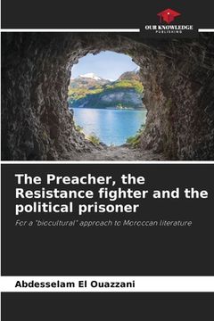 portada The Preacher, the Resistance fighter and the political prisoner (en Inglés)