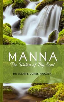 portada Manna: The Waters of My Soul (en Inglés)