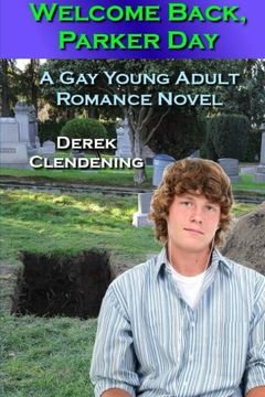 portada Welcome Back, Parker Day: A Gay Young Adult Romance