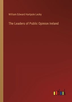 portada The Leaders of Public Opinion Ireland (en Inglés)