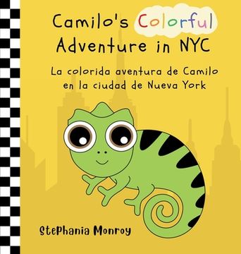 portada Camilo's Colorful Adventure in NYC/La colorida aventura de Camilo en la ciudad de Nueva York (in English)