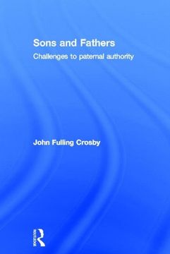 portada Sons and Fathers: Challenges to Paternal Authority (en Inglés)