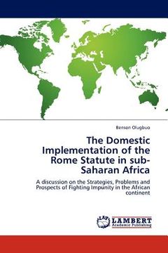 portada the domestic implementation of the rome statute in sub-saharan africa (en Inglés)