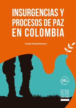 portada Insurgencias y procesos de paz en Colombia