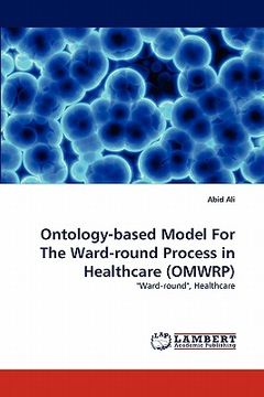 portada ontology-based model for the ward-round process in healthcare (omwrp)